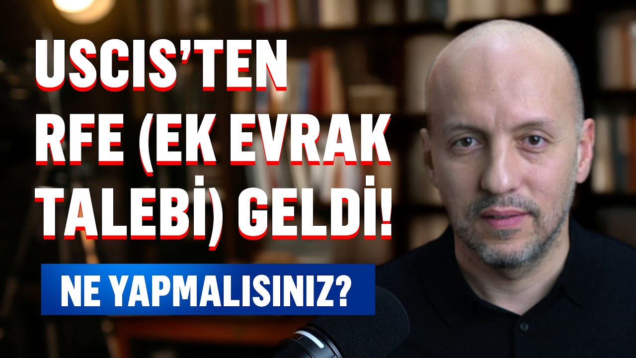 USCIS RFE Nedir? Aldığınızda Yapmanız Gerekenler #amerikavizesi