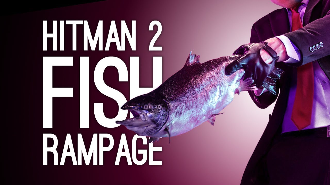 Hitman 2 Escalation: FISH RAMPAGE (Let's Play The Aelwin Augment Escalation)