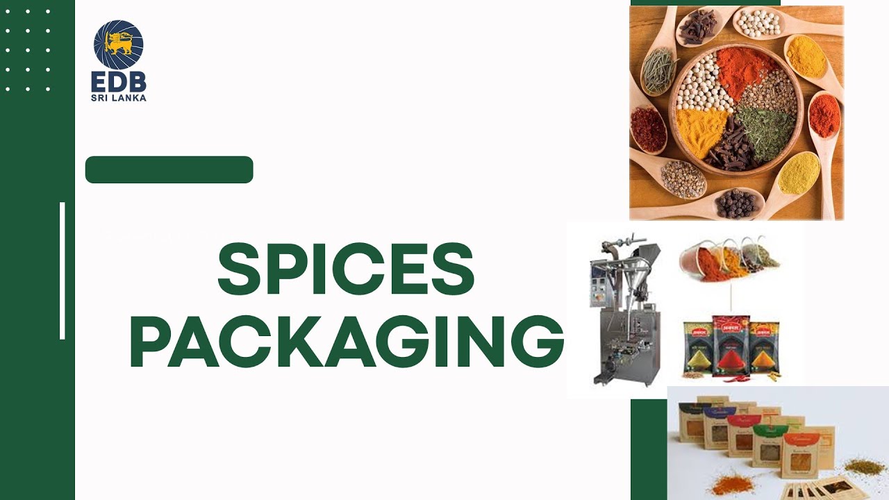 How to Pack Your Spice Products for the International Markets? - Webinar from EDB Sri Lanka