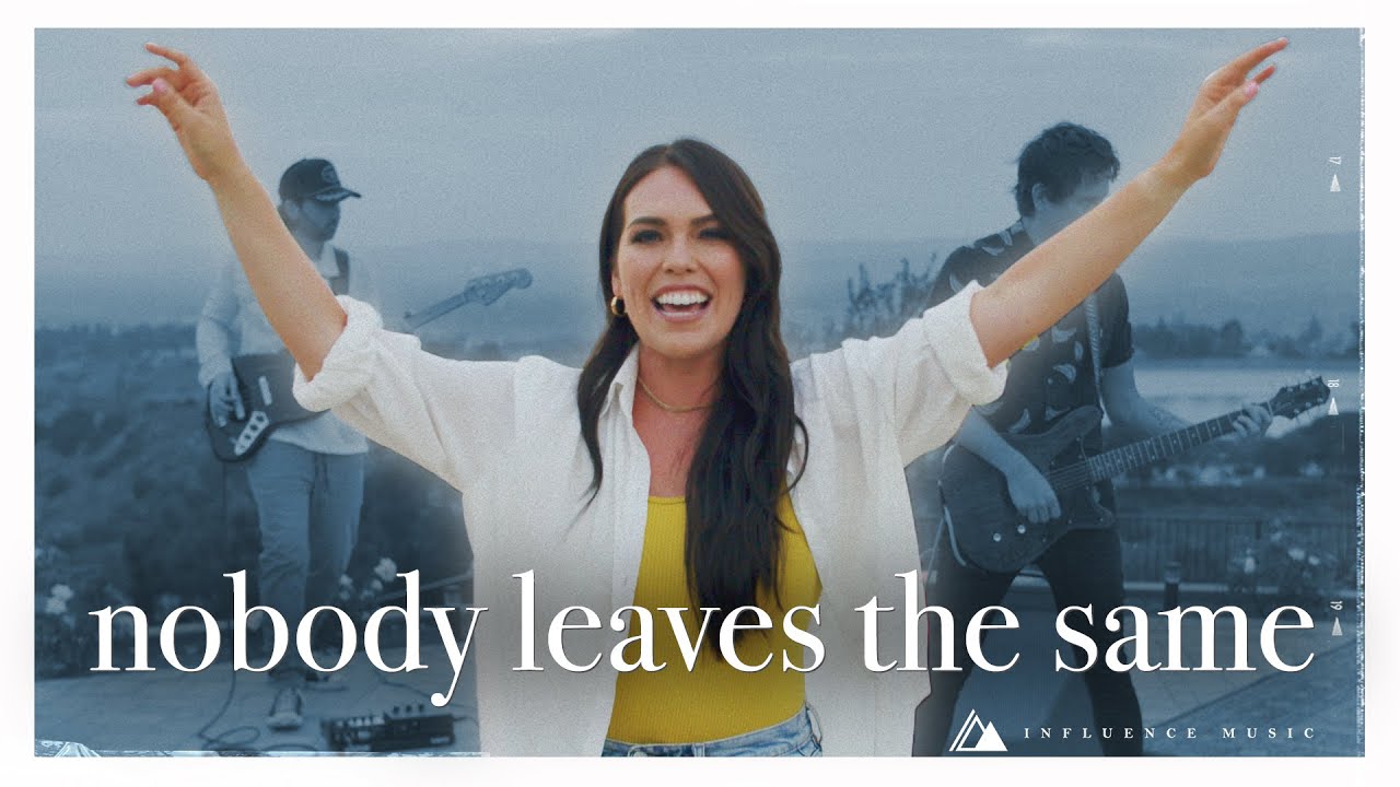 Nobody Leaves The Same | Influence Music & Melody Noel