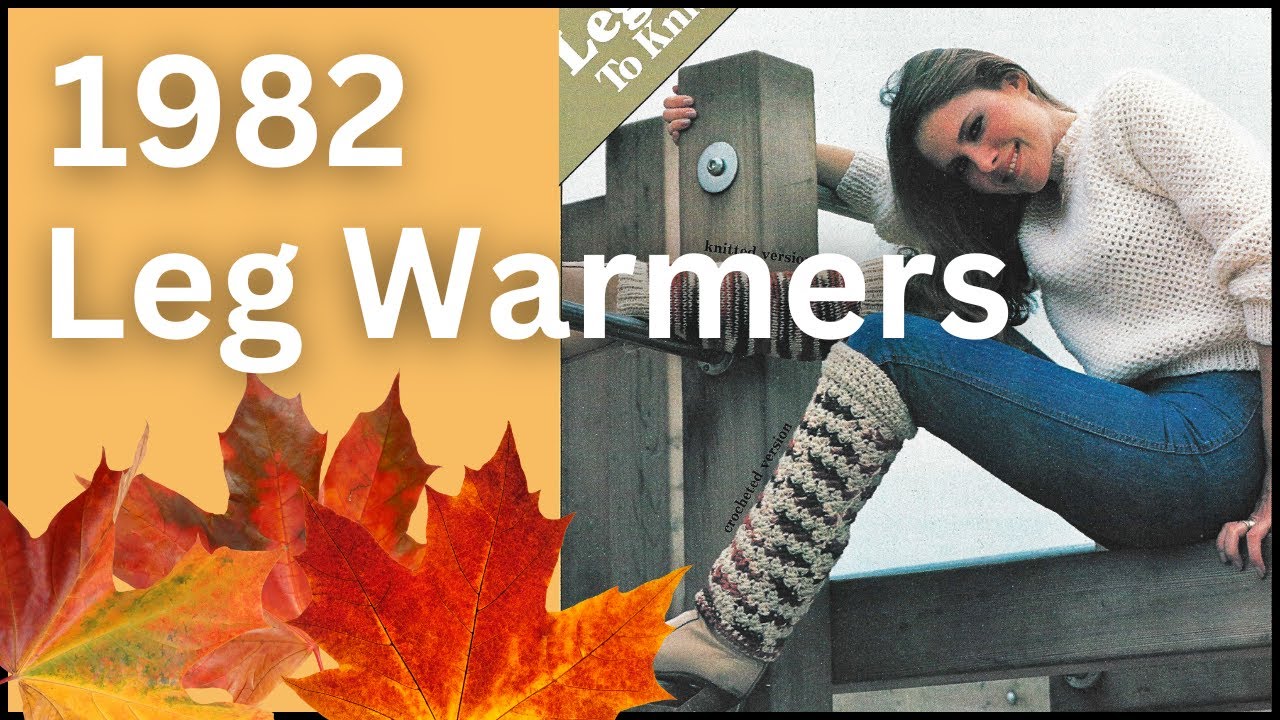 Crochet Vintage 1982 Leg Warmers | Plus something Special!
