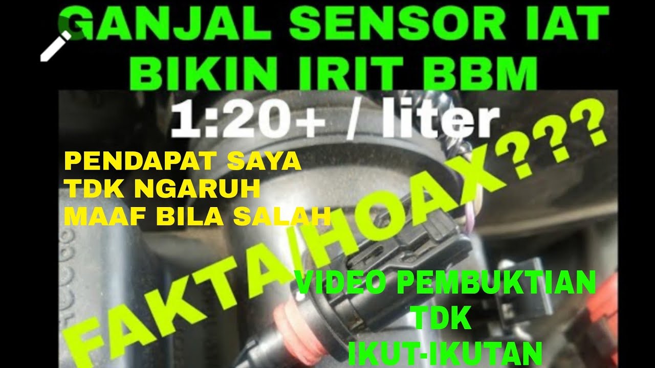 PEMBUKTIAN IRIT BAHAN BAKAR DGN GANJAL SENSOR IAT HONDA BRIO/MOBILIO/JAZZ/BRV/HRV APAKAH BENAR ❓❓❓