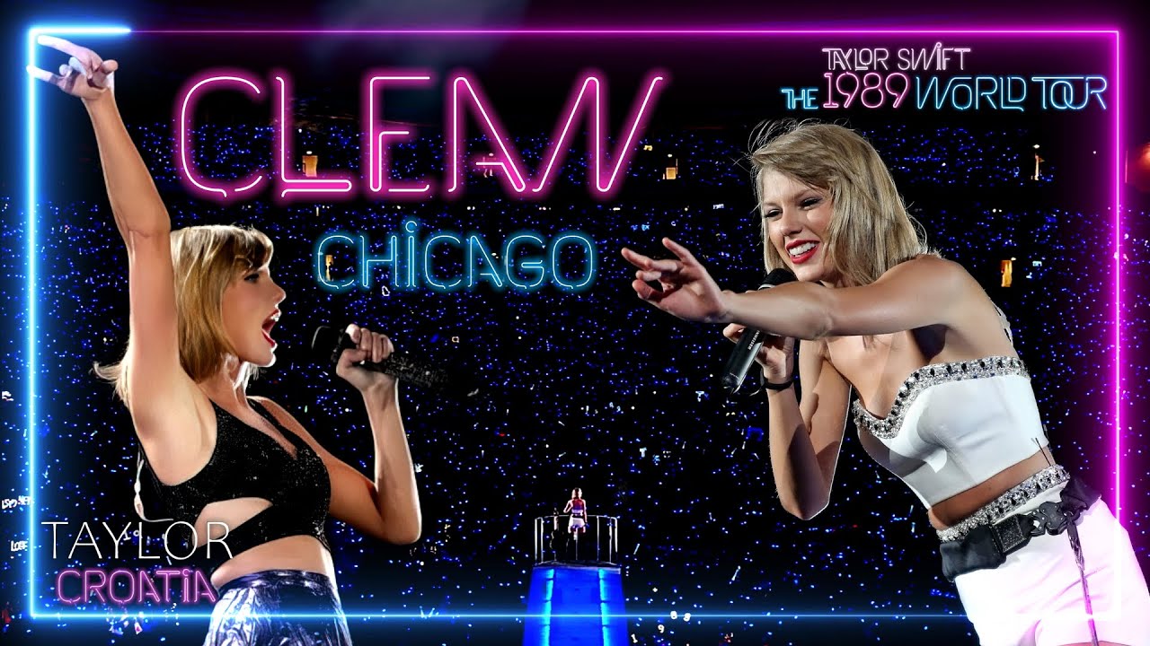 Taylor Swift - Clean (1989 World Tour - Chicago)