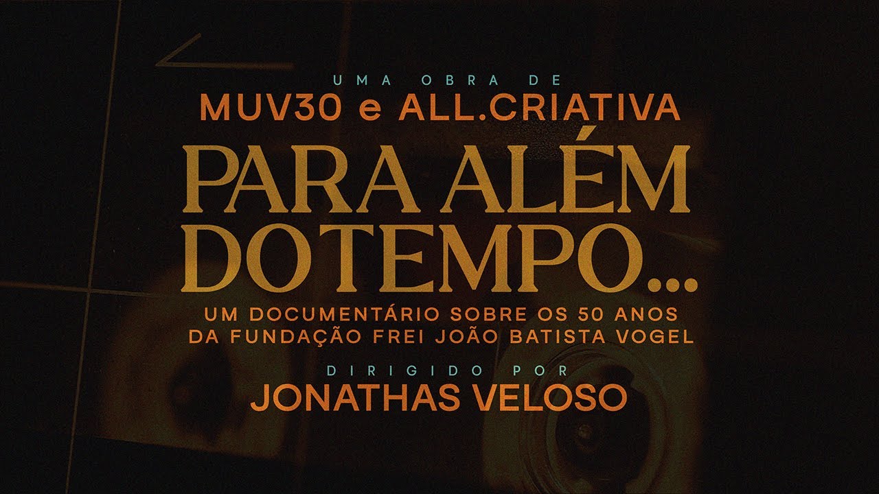 Para além do tempo   Dir. Jonathas Veloso