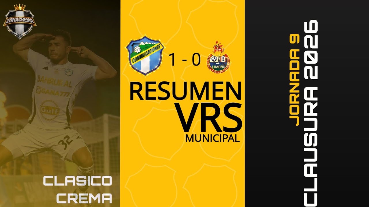 Resumen Comunicaciones F.C. vrs municipal, Clasico Nacional 336. #zonacrema