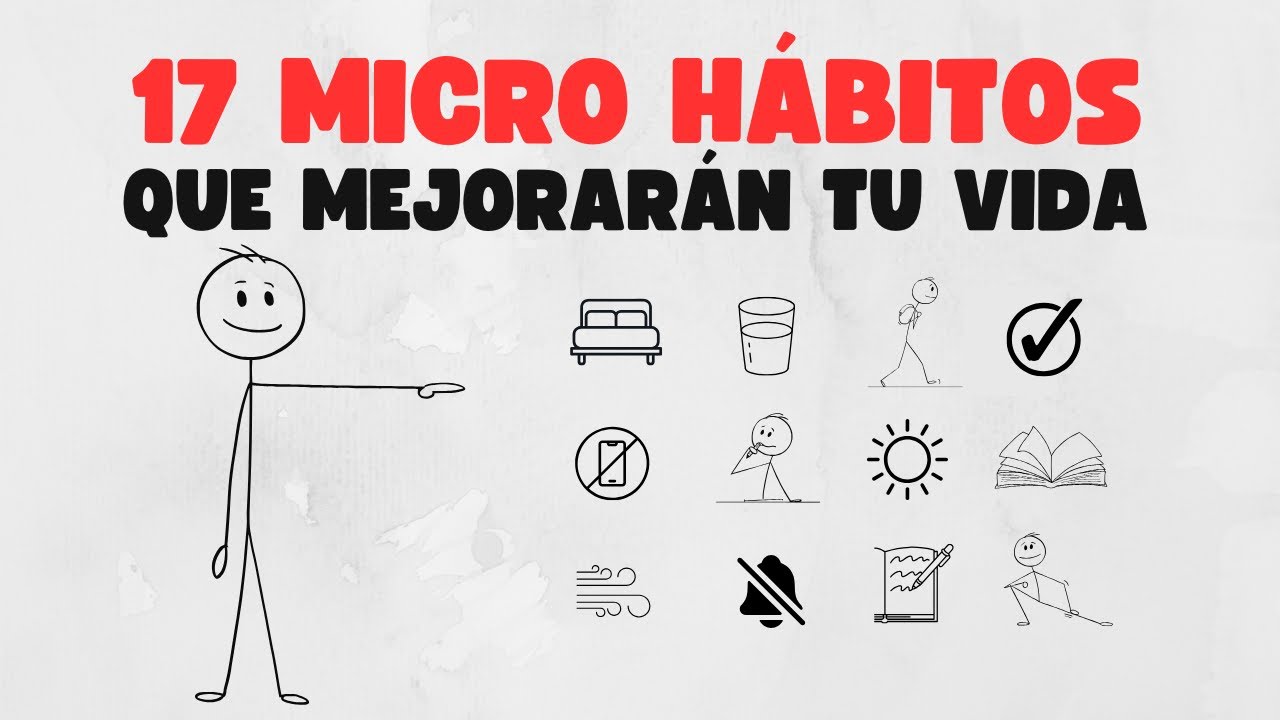 &iquest;Y si 17 peque&ntilde;os h&aacute;bitos cambiaran tu vida?