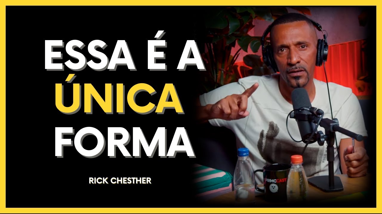 COMO CONQUISTAR O SUCESSO FINANCEIRO! 🚀 | RICK CHESTHER - MOTIVA&Ccedil;&Atilde;O (MOTIVA&Ccedil;&Atilde;O)