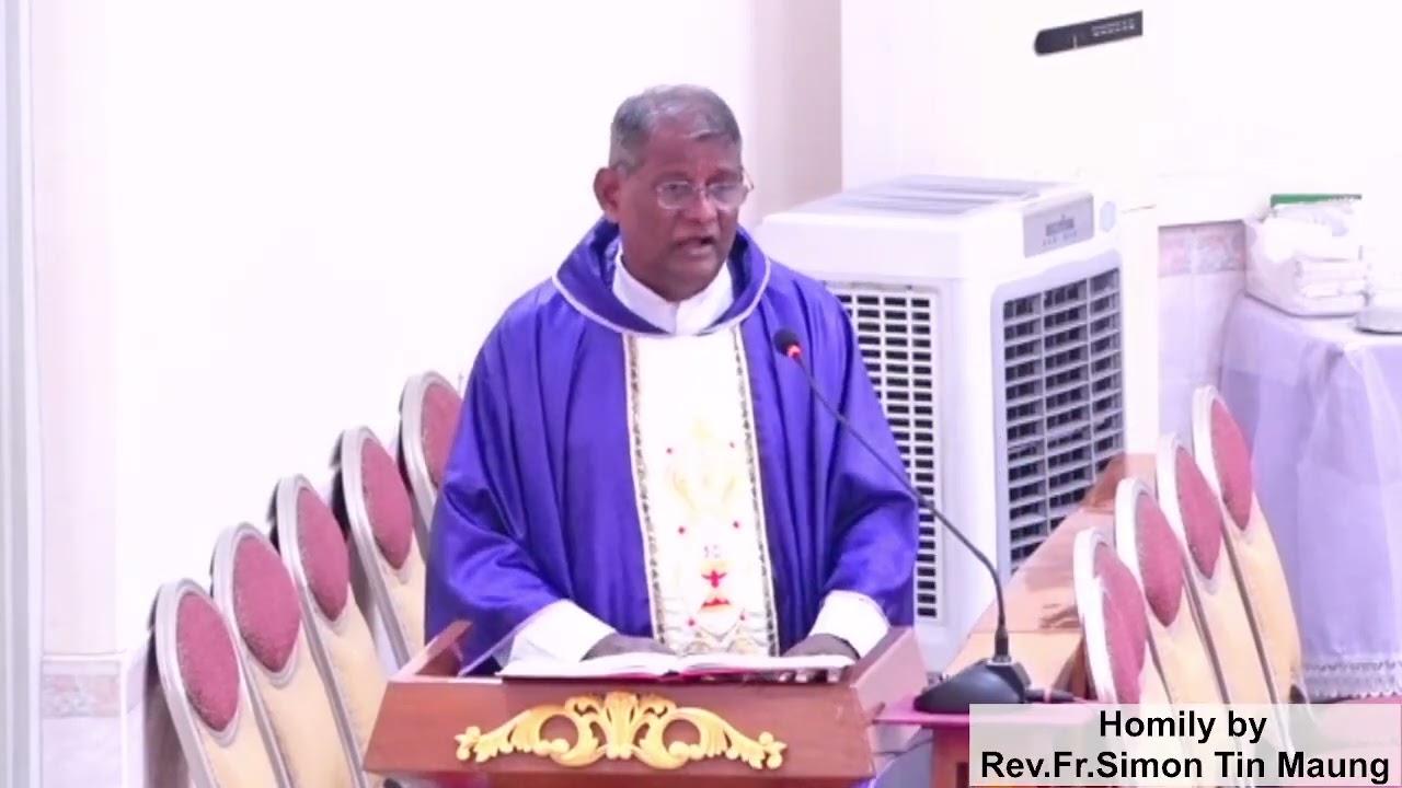 Homily by Rev.Fr.Simon Tin Maung