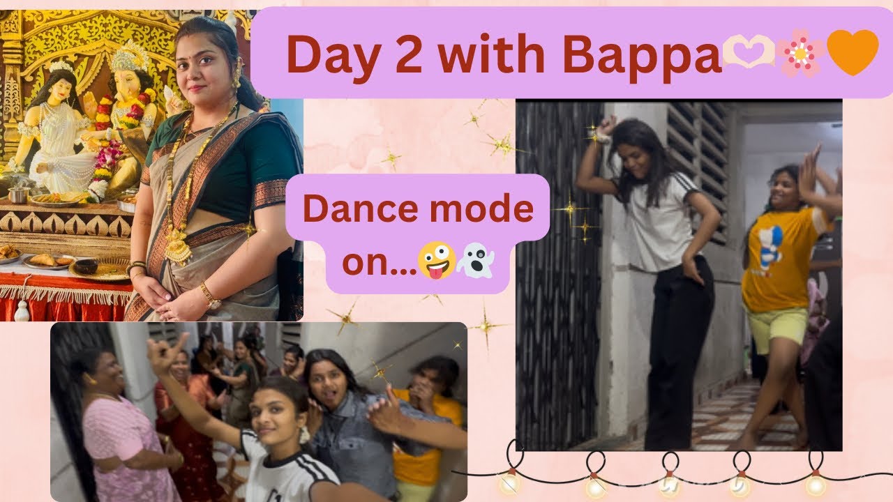 Day 2 with Bappa 🌸💛| Dance mode on🥳🤪🤟🏻