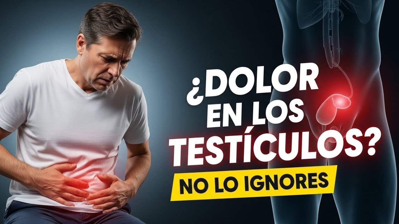 ¿Por qué tengo dolor en los testículos?