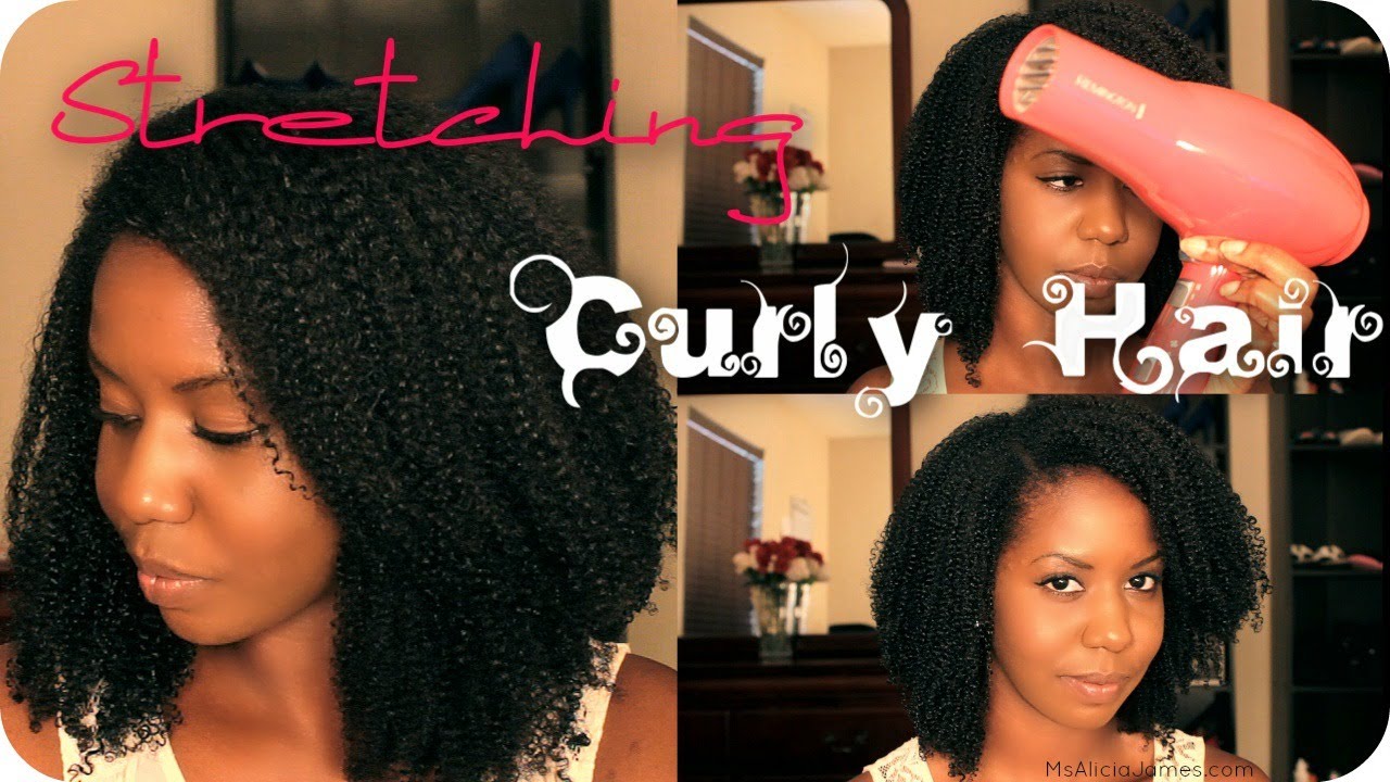 Stretching Tight Curly Hair  - Natural Hair