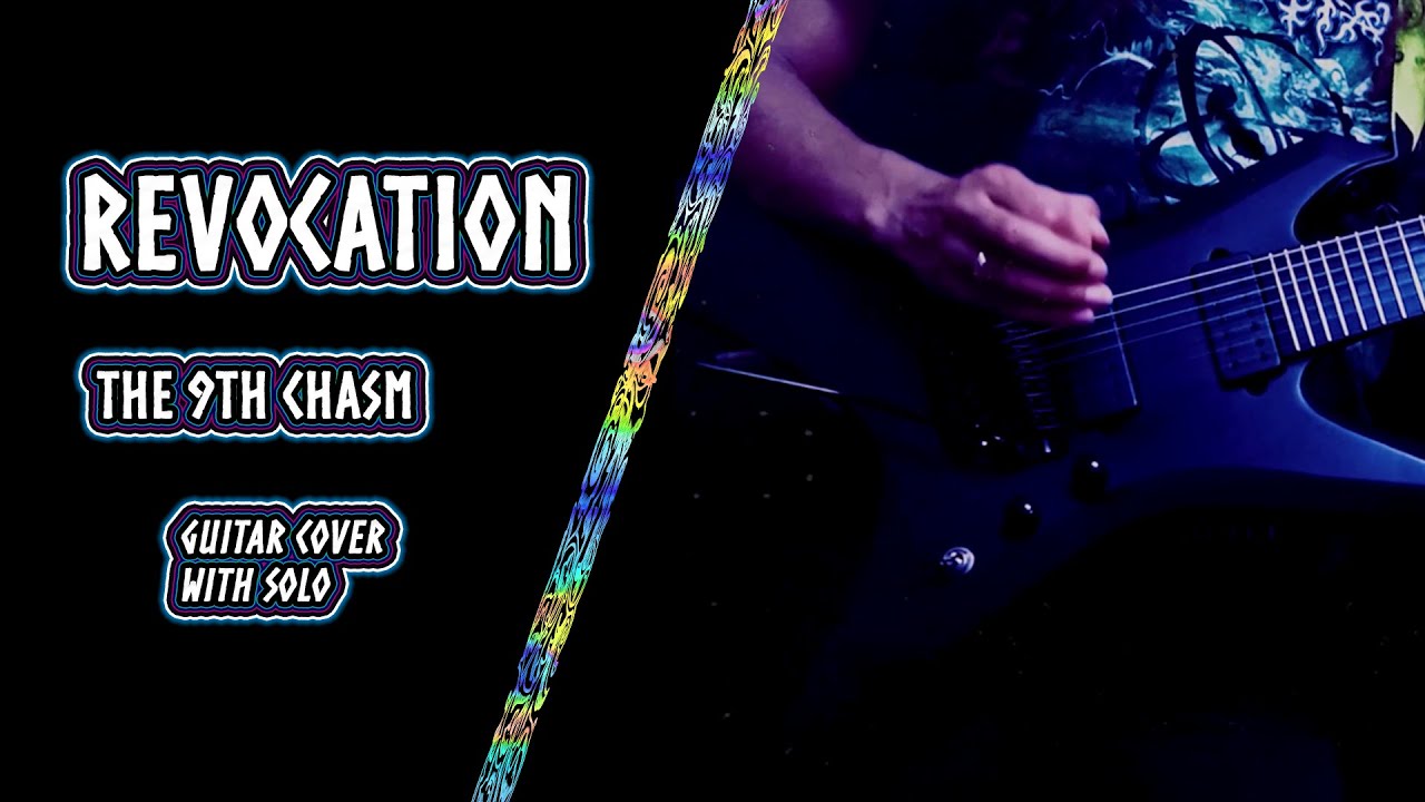 Revocation - The 9th Chasm (guitar cover with solo) ♪