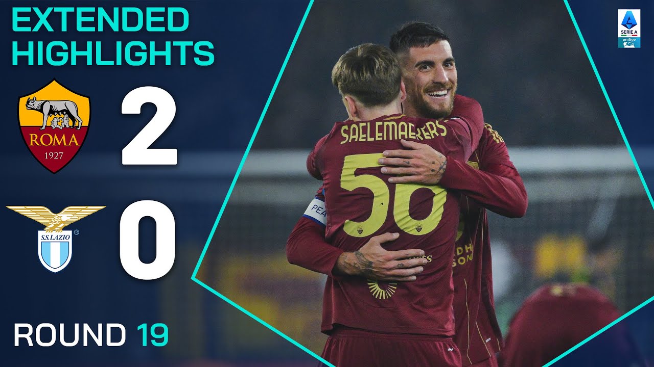 ROMA-LAZIO 2-0 | EXTENDED HIGHLIGHTS | SERIE A 2024/25