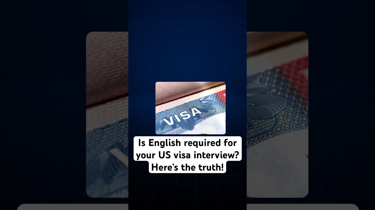 Is English required for a US visa? Here's the truth!