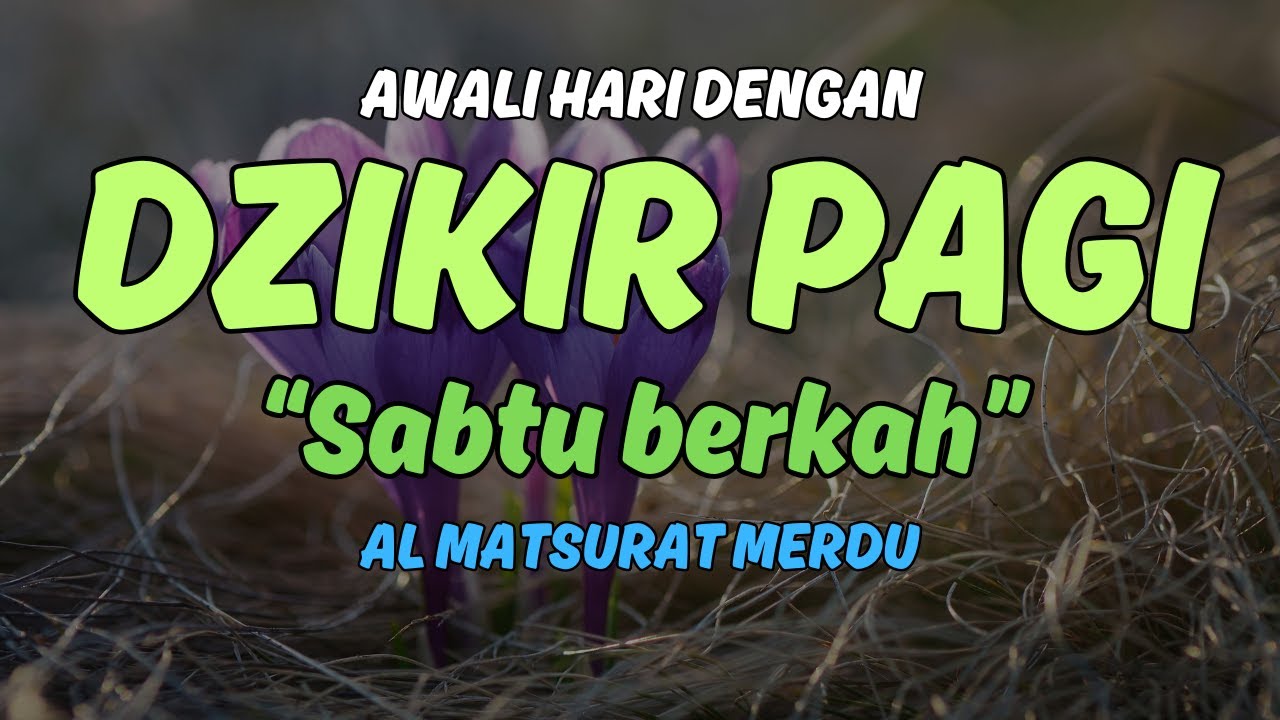 🔴MASYAALLAH ~ ADEM SEKALI ❗Dzikir Pagi hari Almatsurat Pengundang Rezeki - Bahtera dzikir