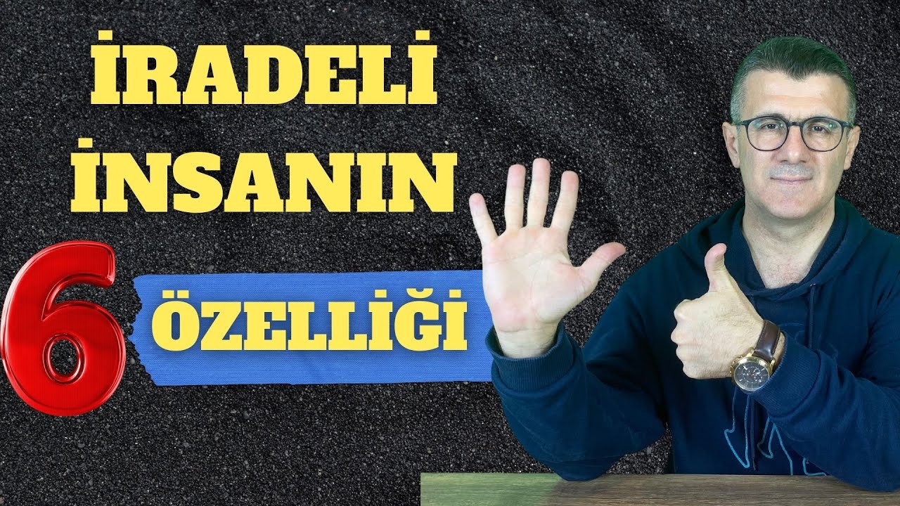 İRADELİ İNSAN OLMANIN YOLLARI