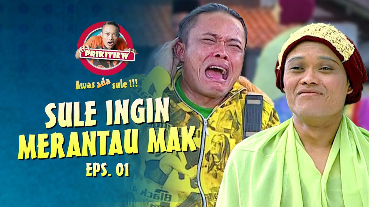 Sule Mau Mengadu Nasib Pergi Ke Jakarta | AWAS ADA SULE | EPS. 01-02