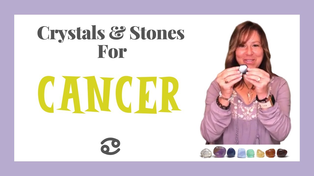 Crystals & Stones For Your Sign: Cancer