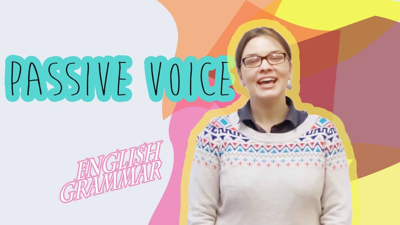 Passive Voice | English Language: Grammar