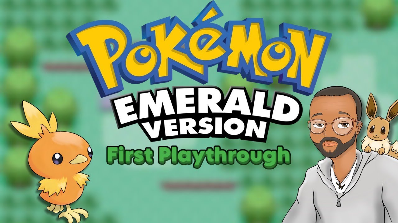FIRST PLAYTHROUGH OF EMERALD! GET IN HERE