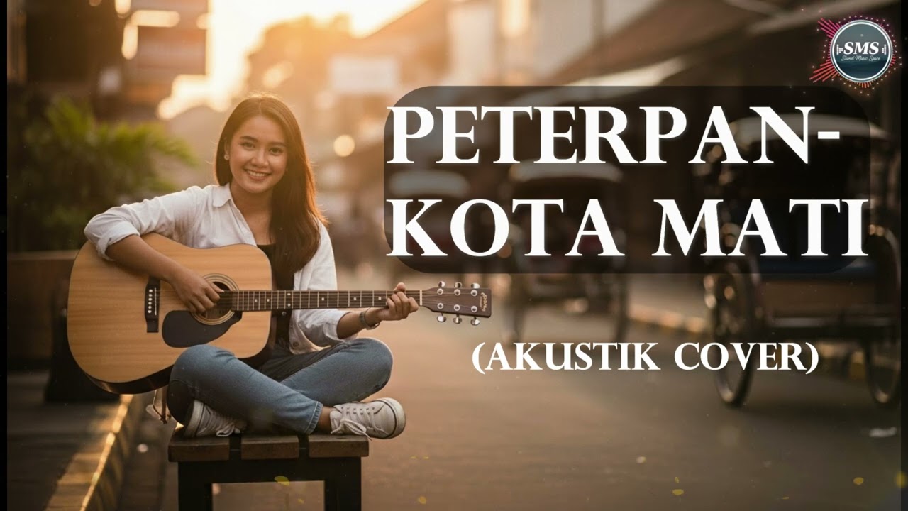 KOTA MATI - PETERPAN (Cover Gitar Akustik Solo)