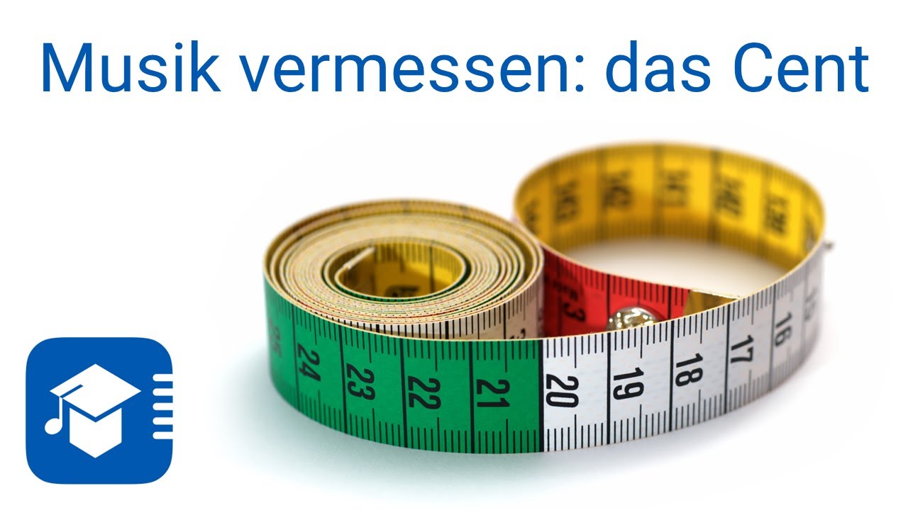 Das Cent &ndash; die Ma&szlig;einheit der Temperierung