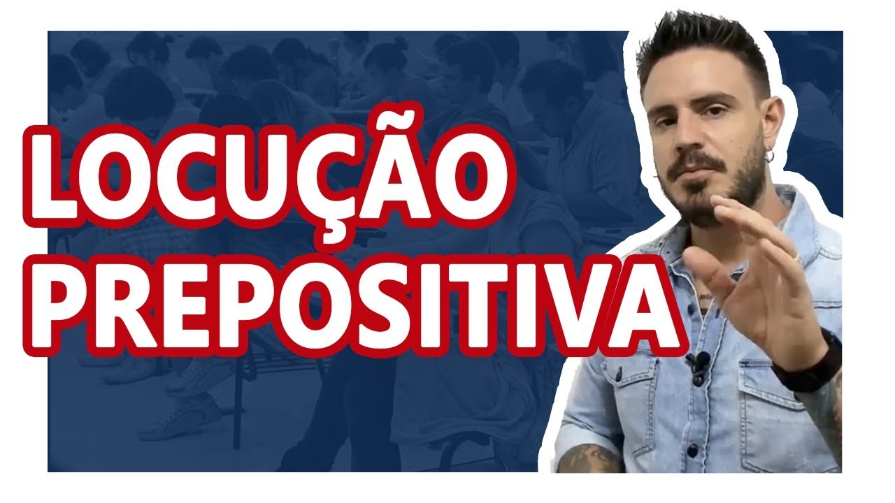 LOCUÇÃO PREPOSITIVA [Pablo Jamilk]