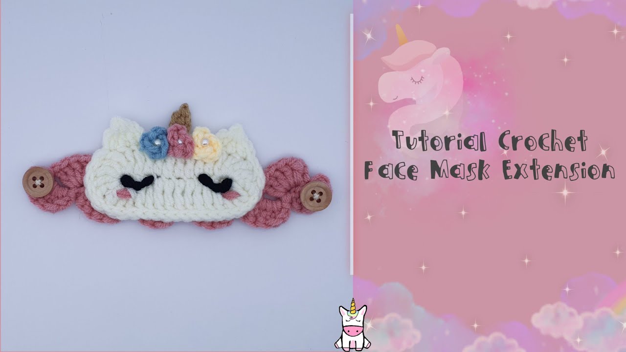 How to Crochet Face Mask Extension Unicorn | Tutorial Merajut Tali Penyambung Masker