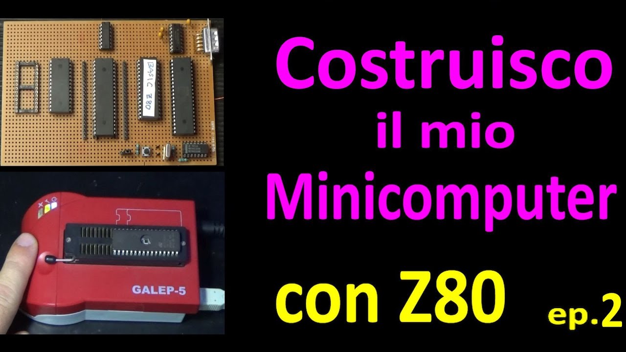 0608: Costruisco il mio Minicomputer con Z80 (parte 2)