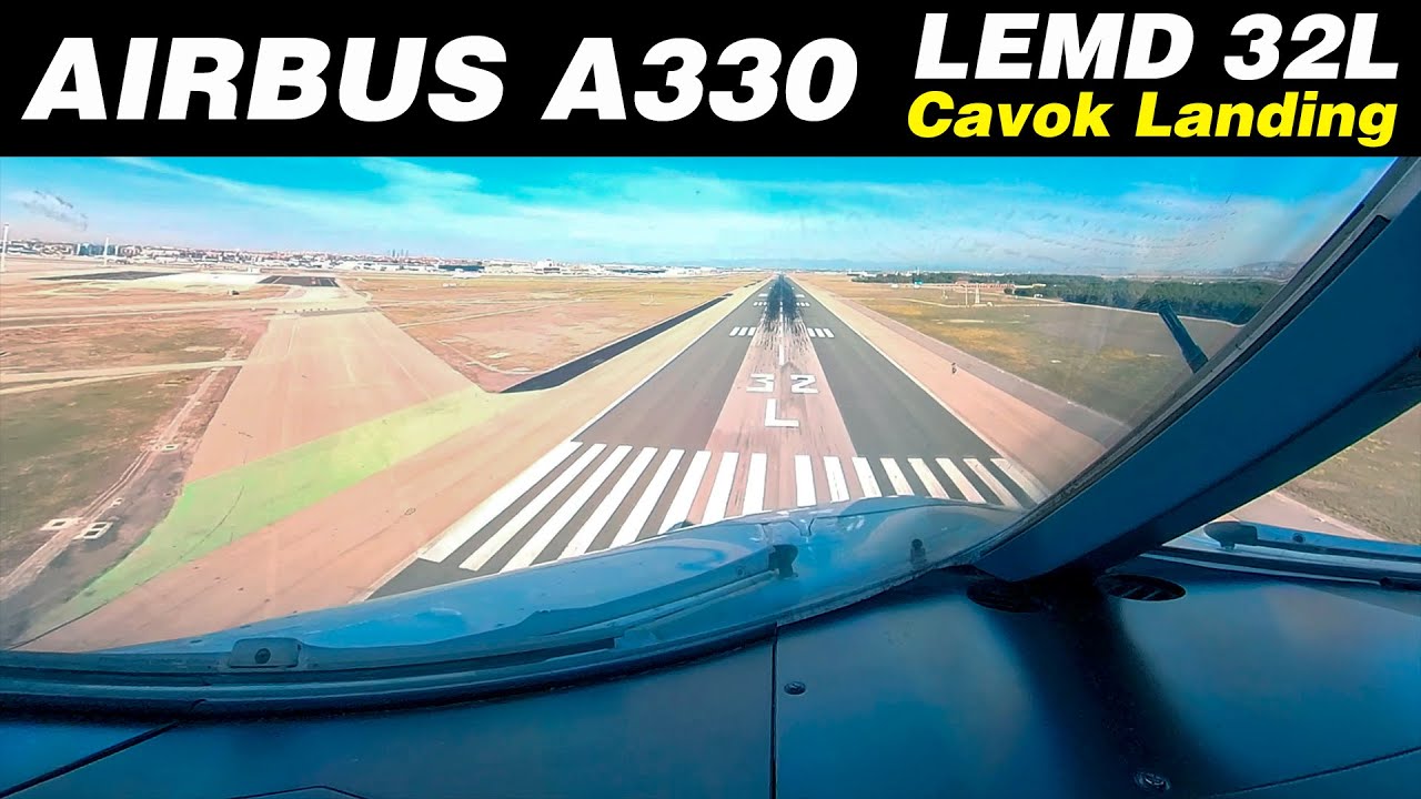 AIRBUS A330 | CAVOK LANDING | MADRID BARAJAS | LEMD 32L | COCKPIT FOOTAGE | UltraWide 4K