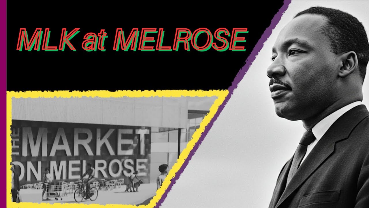 Local History Local Power: MLK Day at Melrose Plaza | The Current