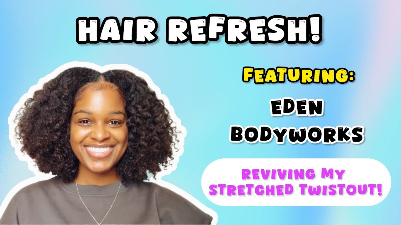 HAIR REFRESH: Reviving a Stretched Twistout!