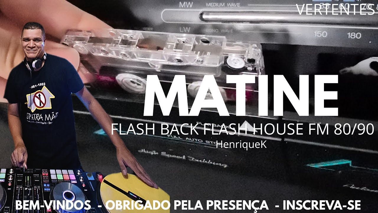 Dj HenriqueK - Vertentes 08.03.2026 Ep 211 Link [ 02 ] #matinee #flashback #flashhouse 