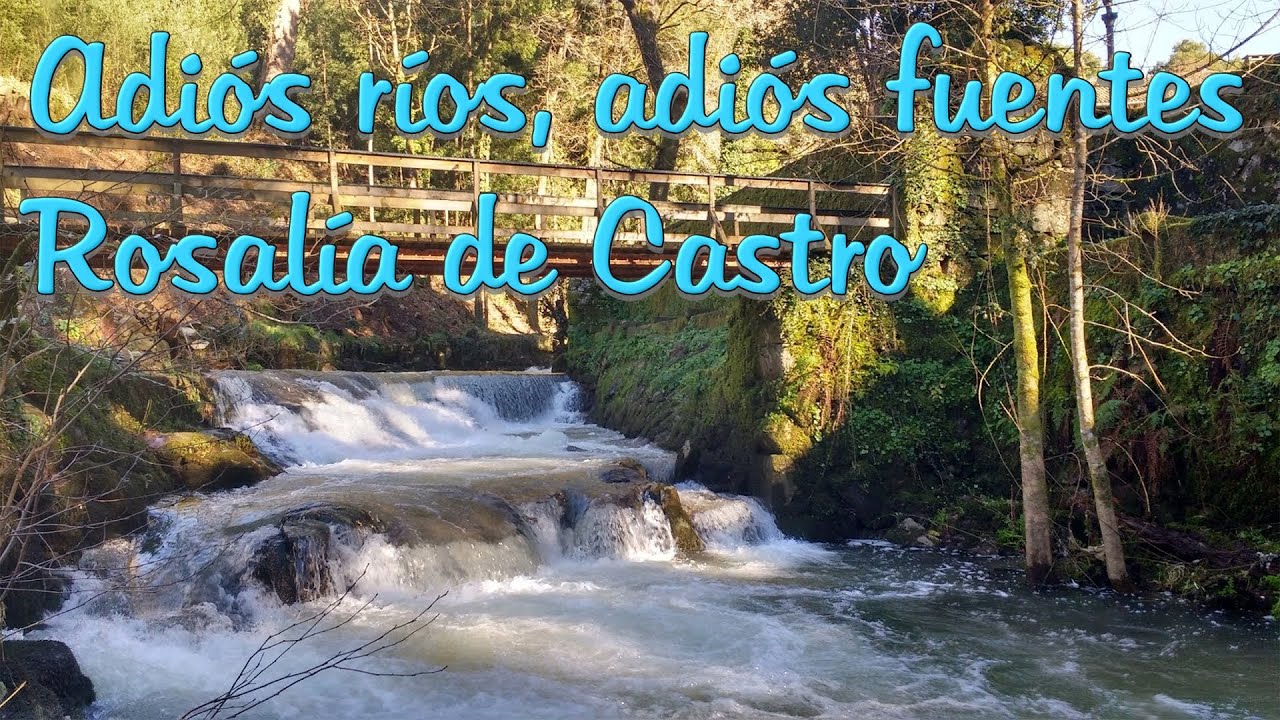 Adiós ríos, adiós fuentes - Rosalía de Castro