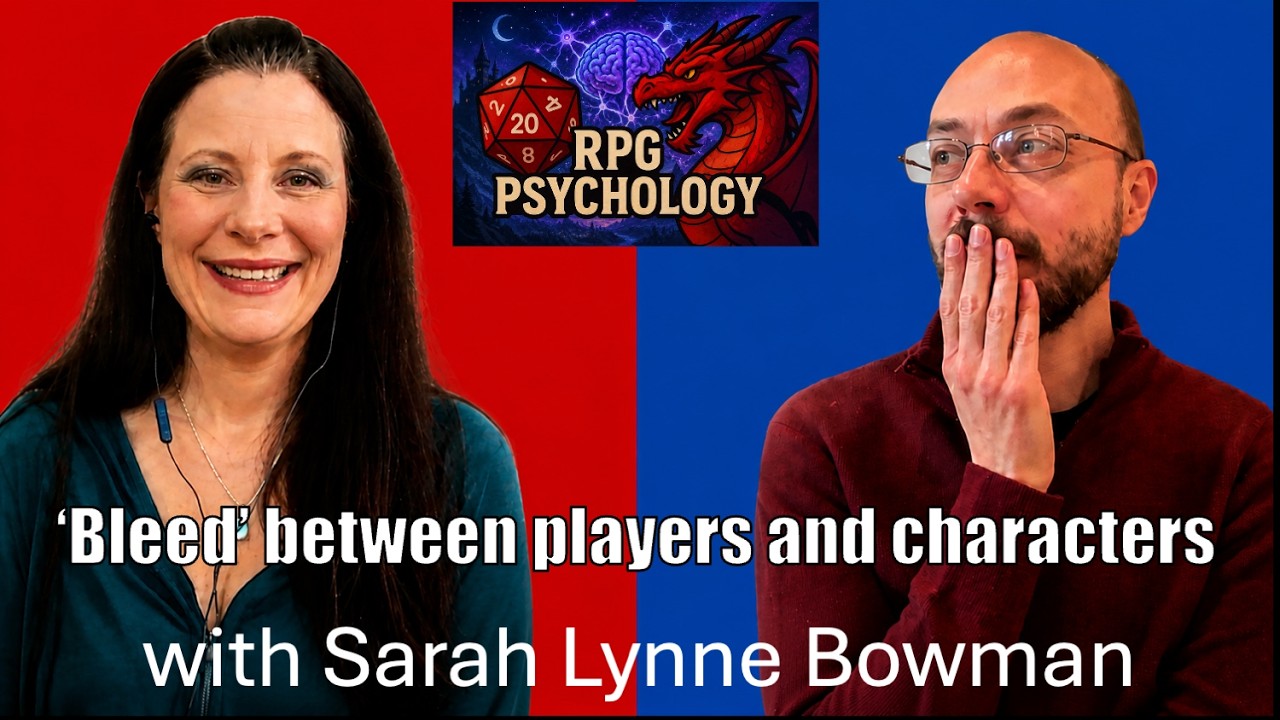 Dr Sarah Lynne Bowman on the psychological crossover between RPG players and their characters