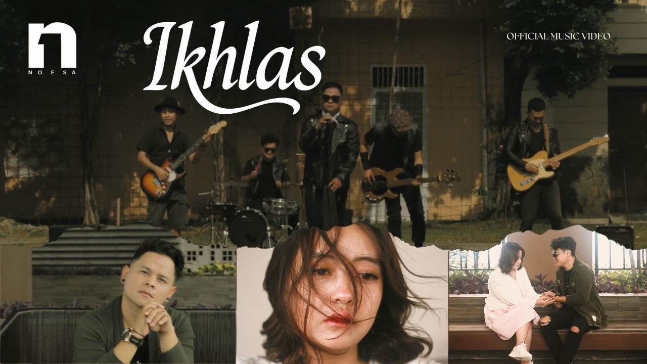 NOESA - Ikhlas (Official Music Video)