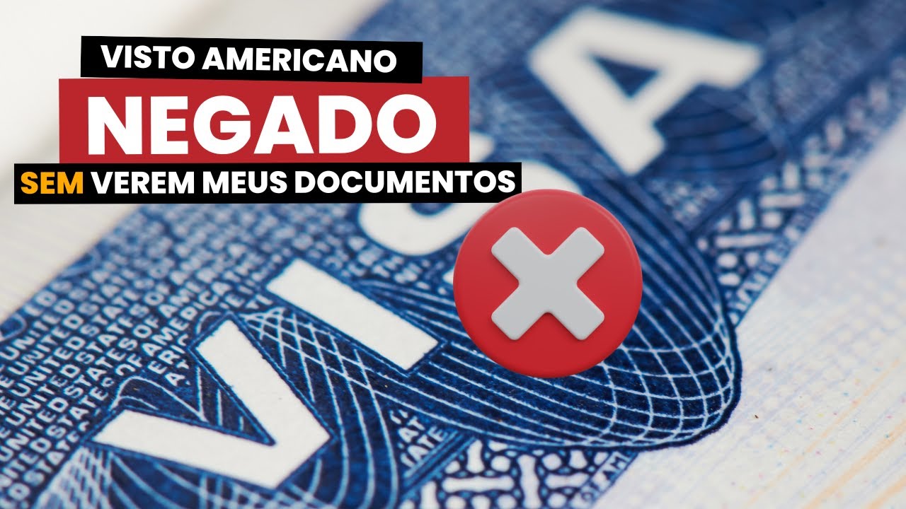 Visto Negado Sem Verem Documentos