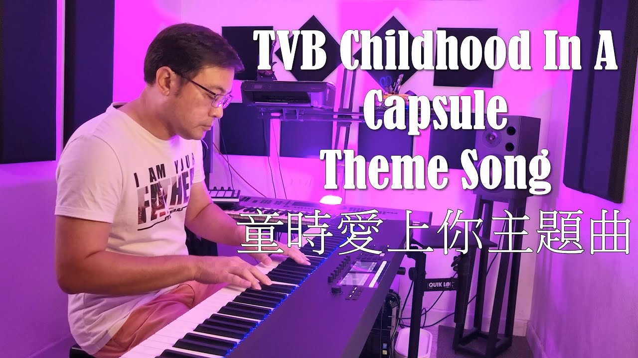 TVB Childhood In A Capsule 童時愛上你主題曲(一生找到你) Theme Song Piano Cover