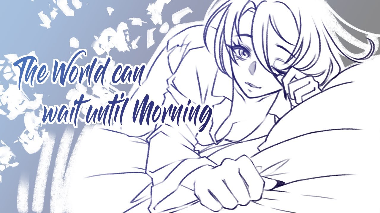 ASMR Series 02 - The World can wait until Morning (eng)