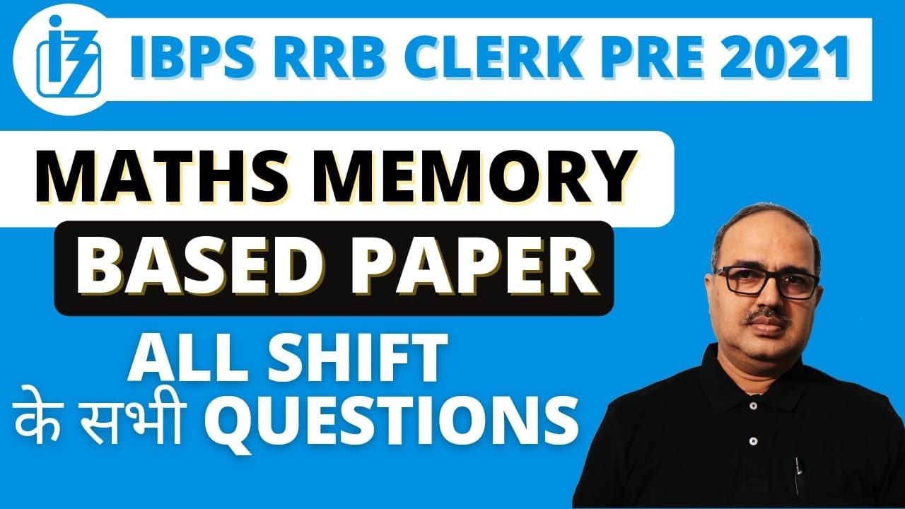 IBPS RRB CLERK PRE 2021 | MATHS CLASS | MEMORY BASED PAPER | ALL SHIFT के सभी QUESTIONS |BY AMAR SIR