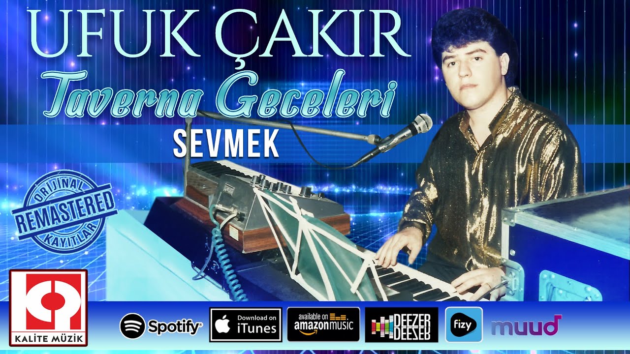 Ufuk Çakır - Sevmek