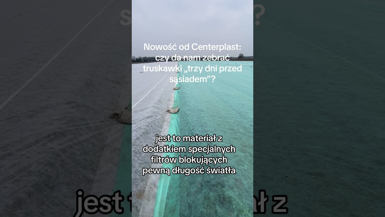 Nowość od Centerplast: czy wpisze się w technologię &bdquo;zbieram truskawki 3 dni przed sąsiadem&rdquo;?