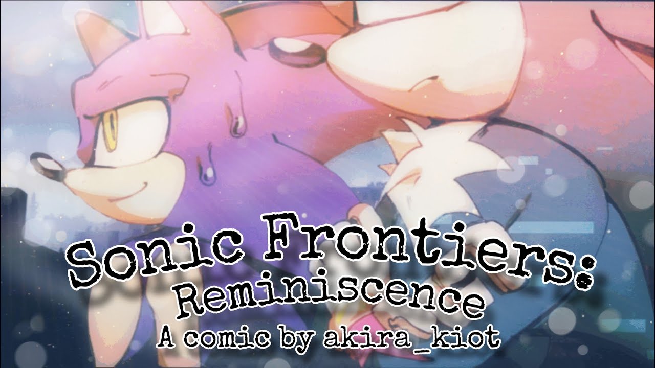 Sonic Frontiers: Reminiscence (Sonic Comic Dub)
