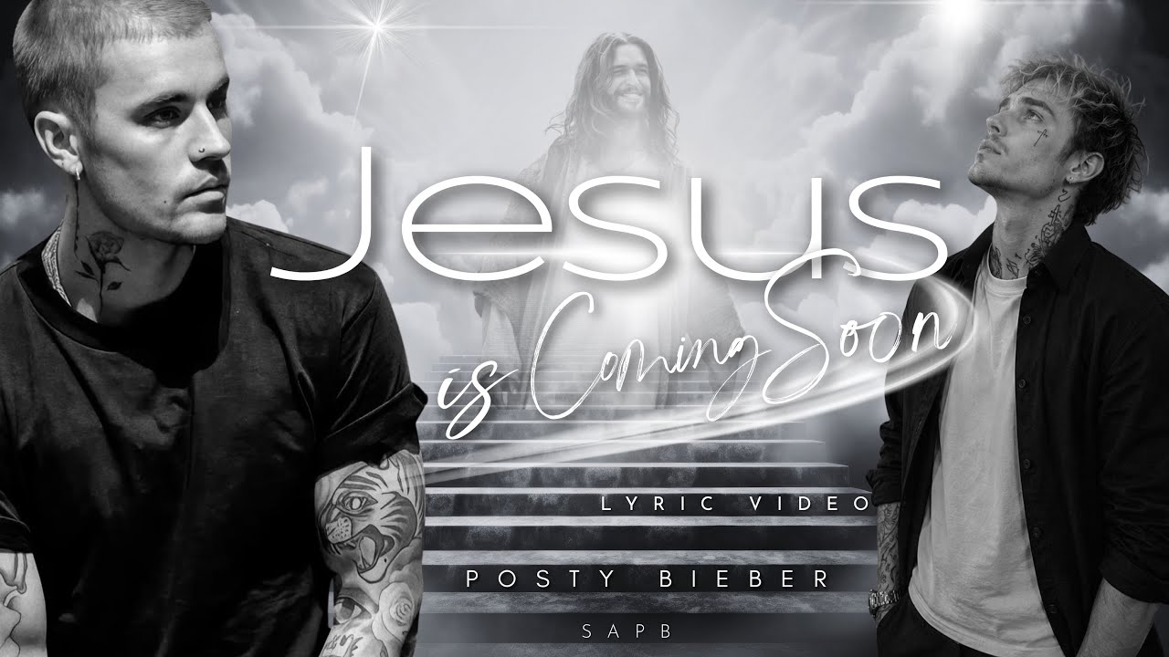 Posty Bieber - Jesus Is Coming Soon (Official Lyric Video)
