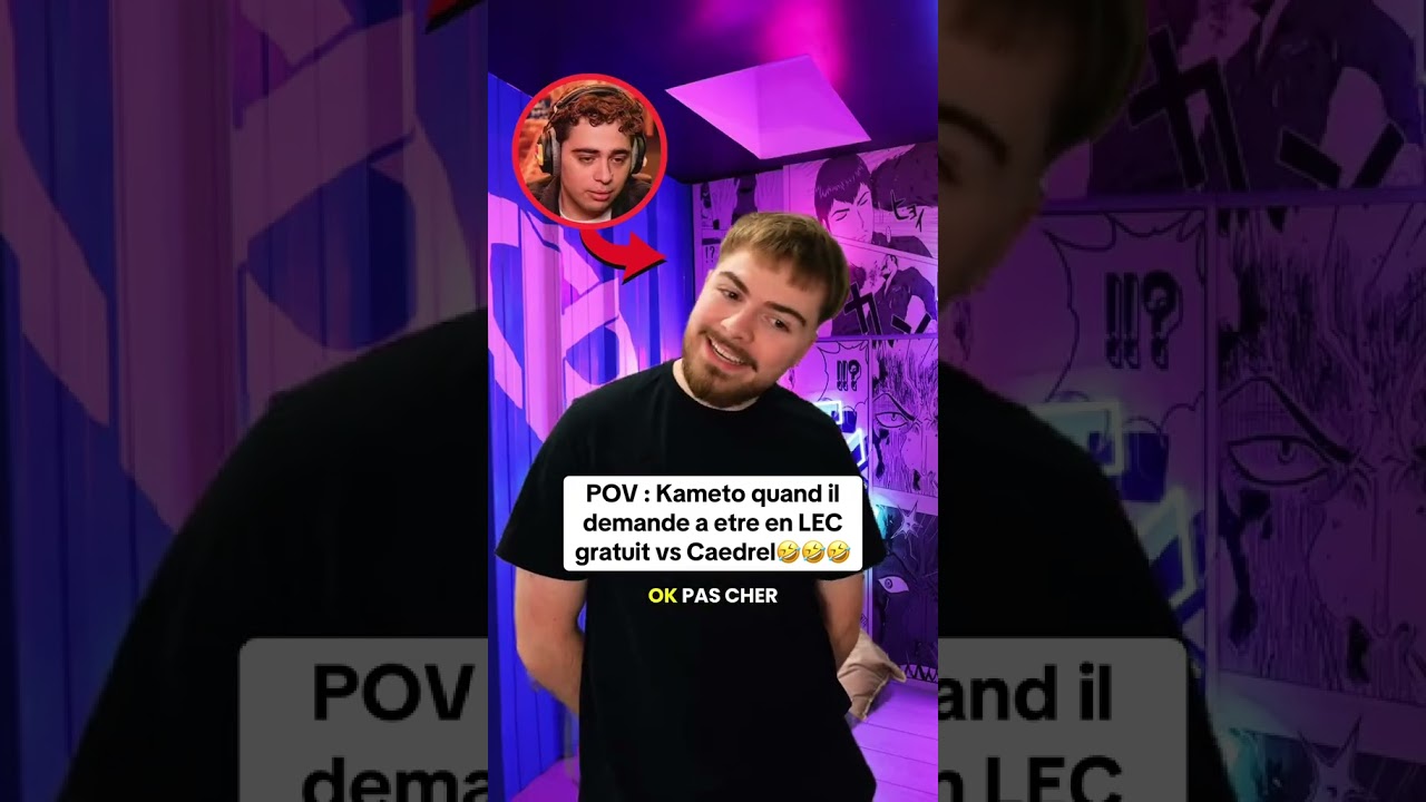 POV : Kameto quand il demande a etre en LEC gratuit vs Caedrel🤣🤣🤣