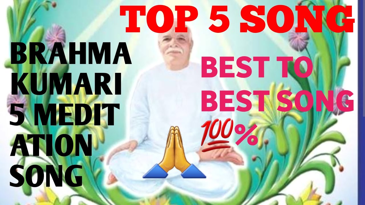 🙏TOP 5 SONG🙏 BRAHMAKUMARI MEDITATION SONG SHIV BABA SONG BEST TO BEST SONG💟OM SHANT💟