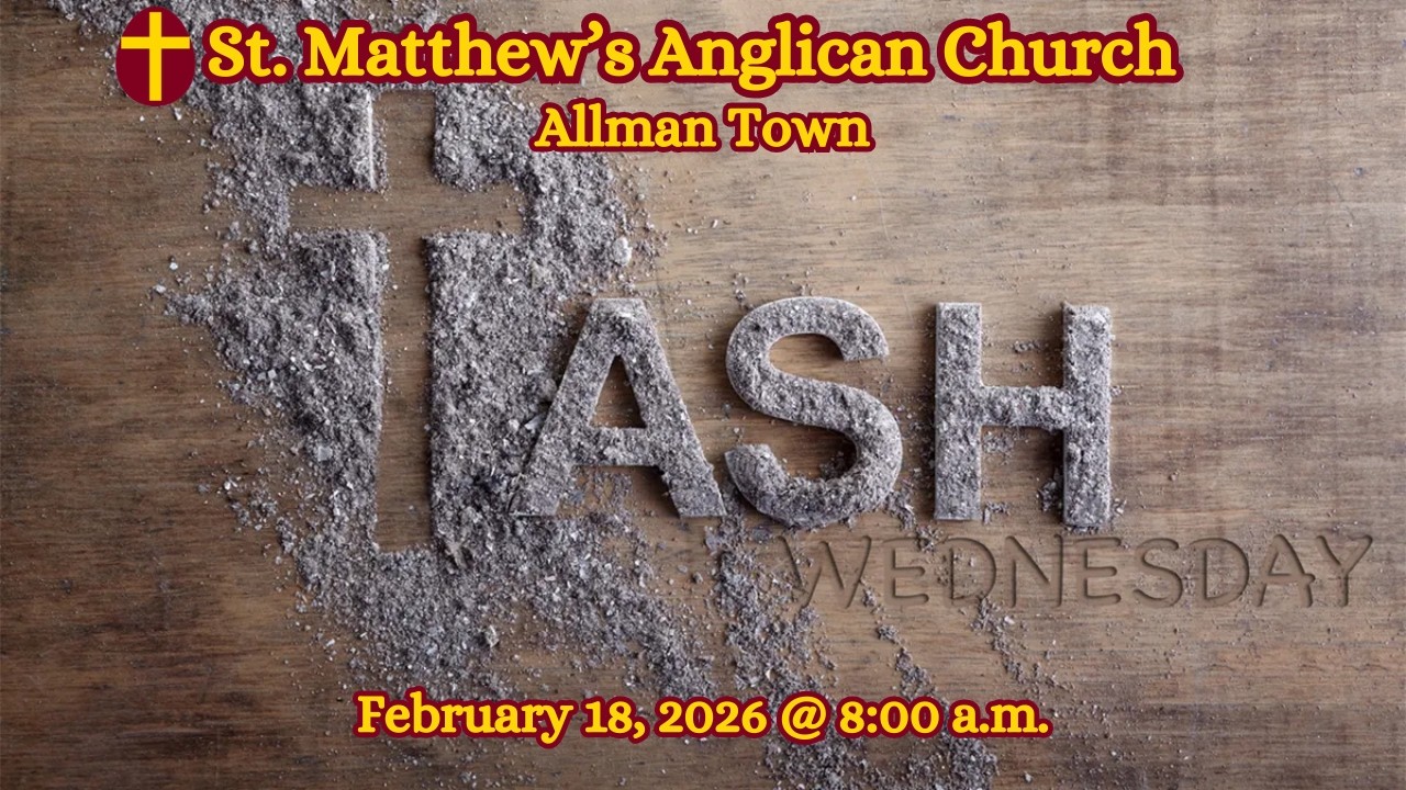 St. Matthew's, Allman Town Live: Ash Wednesday - February 18, 2026