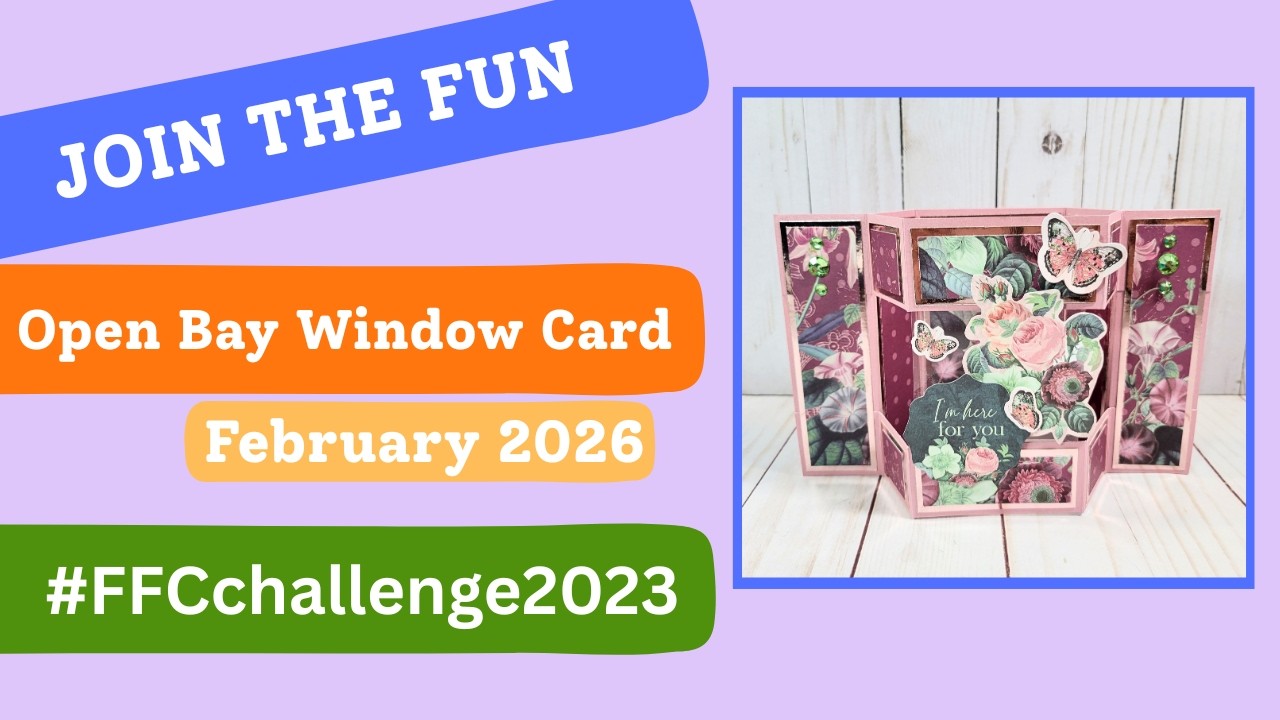 #ffcchallenge2023 | EASY OPEN BAY WINDOW CARD TUTORIAL FT CRAFTER'S COMPANION POSTIVE THOUGHTS