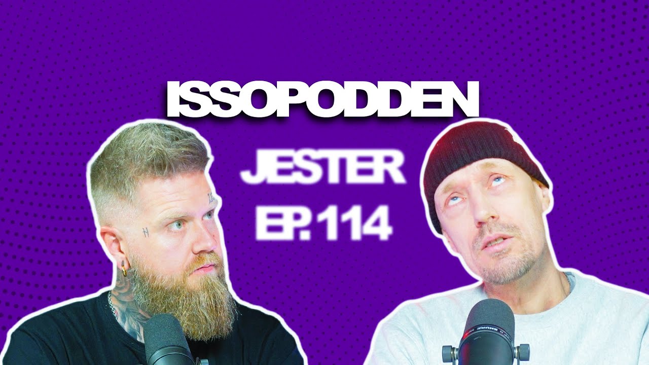 ISSOPODDEN - Episode 114: Jester