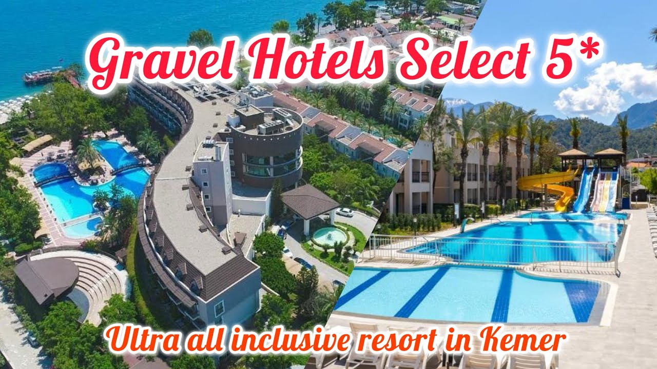 Gravel Hotels Select 5*  / Kemer Turkey